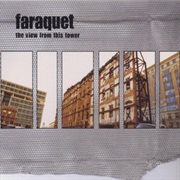 Faraquet - The View From This Tower