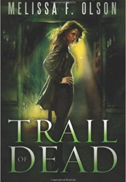 Trail of Dead (Melissa F. Olson)