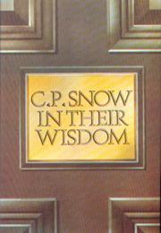C.P Snow: In Their Wisdom