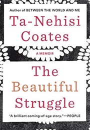 The Beautiful Struggle (Ta-Nehisi Coates)