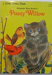 Pussy Willow (Margaret Wise Brown)