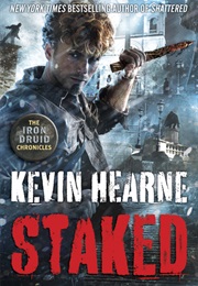 Staked (Kevin Hearne)