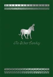 The Silver Donkey (Sonya Hartnett)