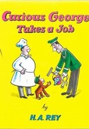 Curious George Takes a Job (H.A.Rey)