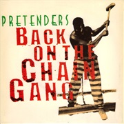 Back on the Chain Gang - The Pretenders