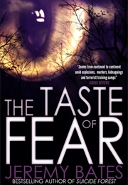 The Taste of Fear (Jeremy Bates)