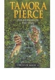 The Healing in the Vine (Tamora Pierce)