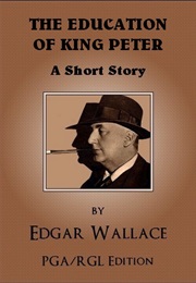 The Education of King Peter (Edgar Wallace)