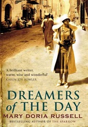 Dreamers of the Day (Mary Doria Russell)