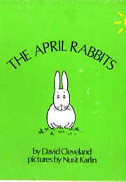 The April Rabbits (David Cleveland)
