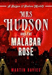 Mrs Hudson and the Malabar Rose (Martin Davies)