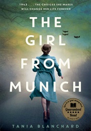 The Girl From Munich (Tania Blanchard)
