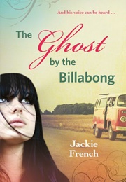 The Ghost by the Billabong (Jackie French)