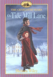 On Tide Mill Lane (Melissa Wiley and Dan Andreasen)