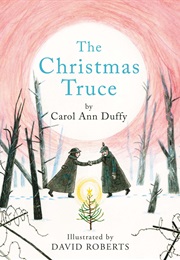 The Christmas Truce (Carol Ann Duffy)