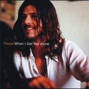 Robin Thicke- When I Get You Alone