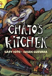Chato&#39;s Kitchen (Gary Soto)