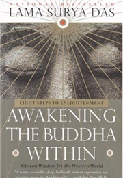 Awakening the Buddha Within (Lama Surya Das)