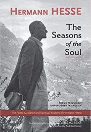 The Seasons of the Soul: The Poetic Guidance and Spiritual Wisdom of Hermann Hesse (Hermann Hesse)
