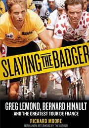 Slaying the Badger (Richard Moore)