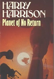 Planet of No Return (Harry Harrison)
