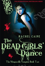 The Dead Girls&#39; Dance (Morganville Vampires 2) (Rachel Caine)