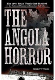 The Angola Horror (Charity Vogel)