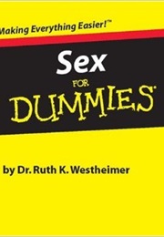 Sex for Dummies (Dr. Ruth Westheimer)