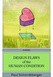 Design Flaws of the Human Condition (Paul Schmidtberger)