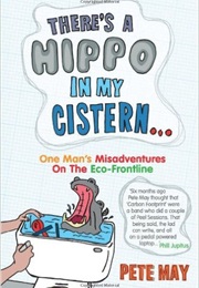 There&#39;s a Hippo in My Cistern (Pete May)