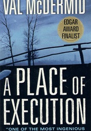 A Place of Execution (Val Mcdermid)