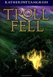 Troll Fell (Katherine Langrish)