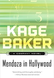Mendoza in Hollywood (Kage Baker)