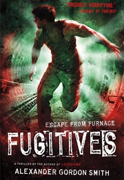 Fugitives (Alexander Gordon Smith)