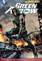 Green Arrow, Vol. 4: The Kill Machine (Jeff Lemire, Andrea Sorrentino, Marcelo Maiolo)