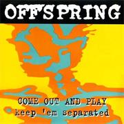 Come Out and Play - The Offspring