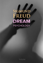 Dream Psychology (Sigmund Freud)