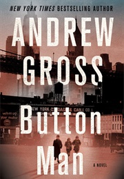 Button Man (Andrew Gross)