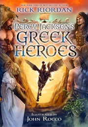 Greek Heroes (Rick Riordan)