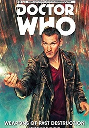 Doctor Who: The Ninth Doctor, Vol 1: Weapons of Past Destruction (Cavan Scott)