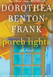 Porch Lights (Dorothea Benton Frank)