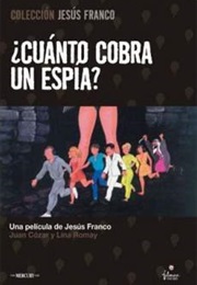 ¿Cuánto Cobra Un Espía? (1984)