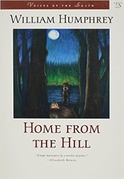 Home From the Hill (William Humphrey)