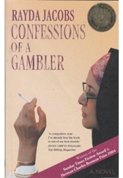 Confessions of a Gambler (Rayda Jacobs)