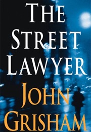 The Street Lawyer (John Grisham)