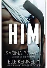 Him (Sarina Bowen)