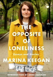The Opposite of Loneliness (Marina Keegan)