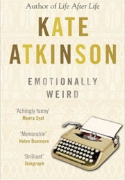 Emotionally Weird (Kate Atkinson)