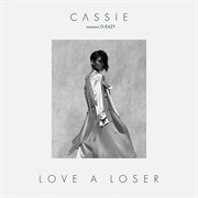 &quot;Love a Loser&quot; Cassie