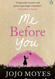 Me Before You (Jojo Moyes)